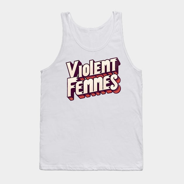 Violent Femmes Tank Top by TooplesArt